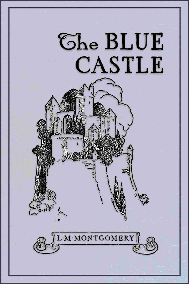 The Blue Castle A Novel 67979（英文原版）